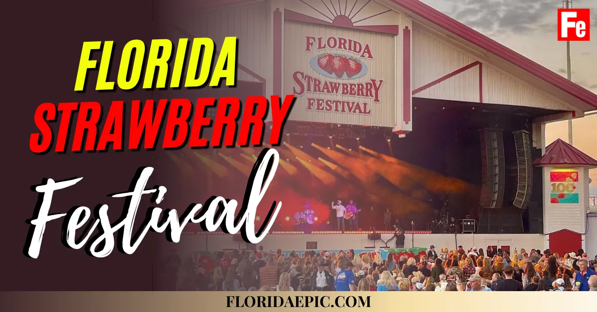 Florida Strawberry Festival 2023 In Plant City All Details - Florida Epic